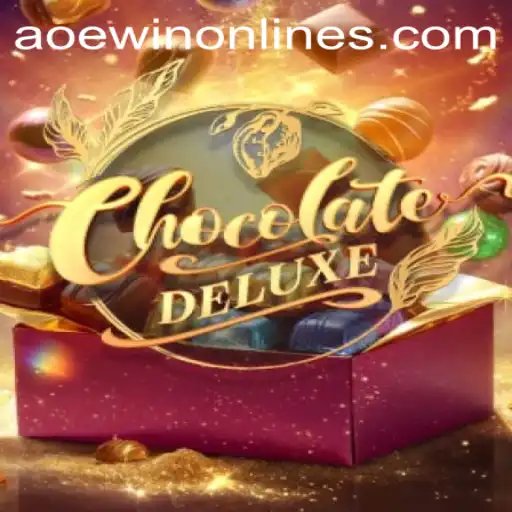 Discovering the Sweet Thrills of ChocolateDeluxe and the Magic of AOEWIN