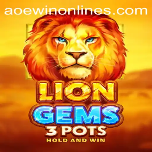 Discover the Excitement of LionGems3pots with AOEWIN: A Thrilling Gaming Adventure