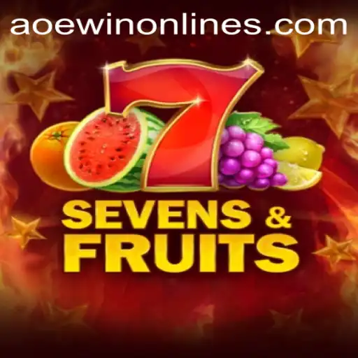 Discover the Thrilling World of SevensFruits and AOEWIN